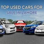 Best Used Cars for Sale in Lahore: Affordable Deals & Buying Guide