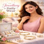How to Pick Budget Friendly Jewellery for Daily Wear Easily